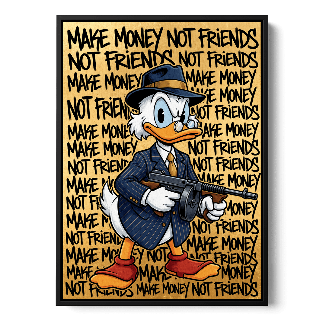 Make Money Not Friends Canvas
