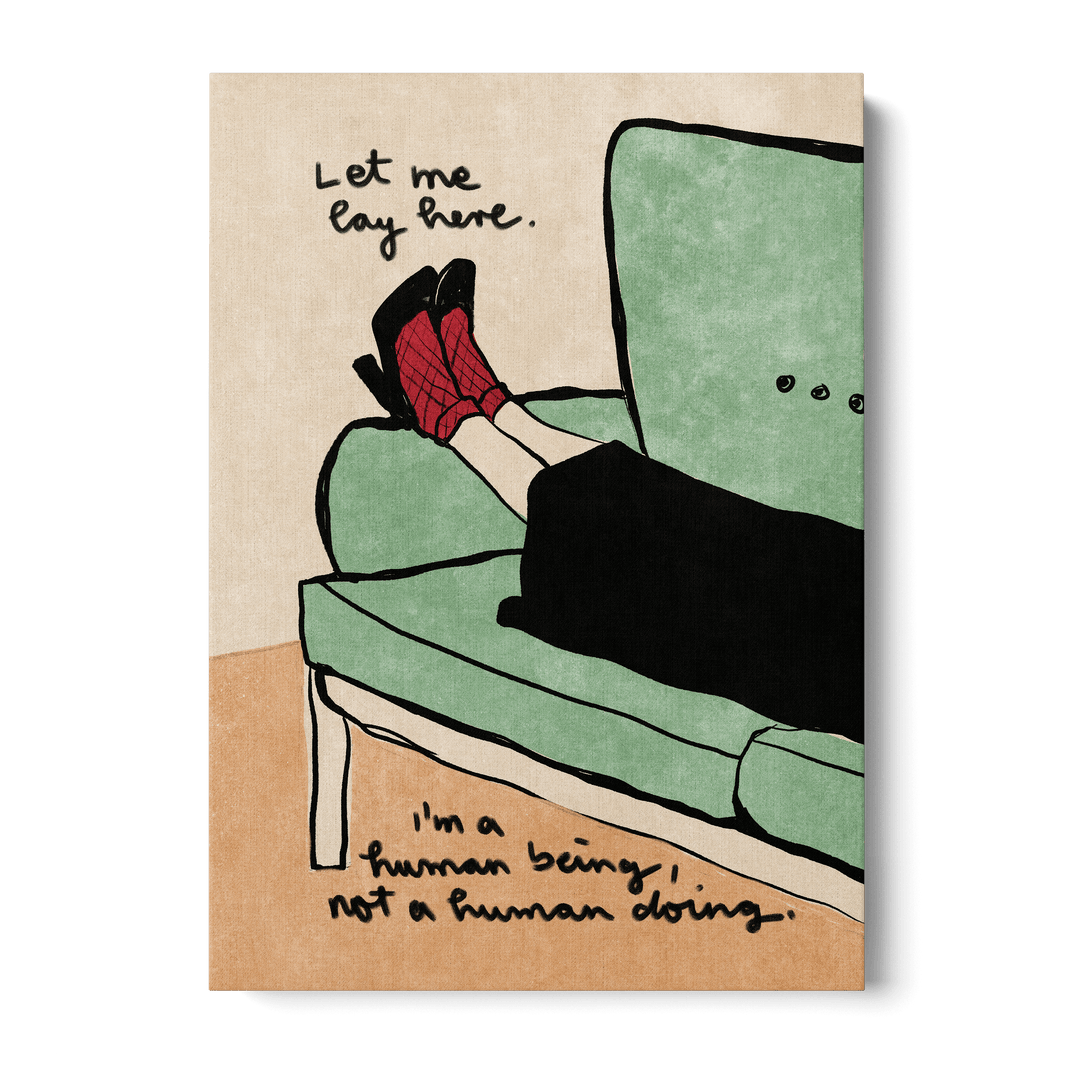 Let Me Lay Here Canvas