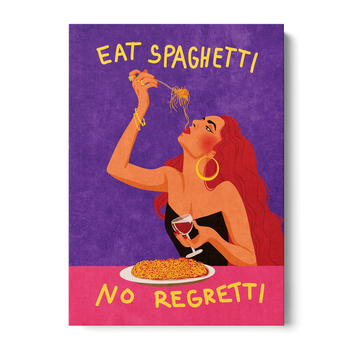 Eat Spaghetti No Regretti Canvas