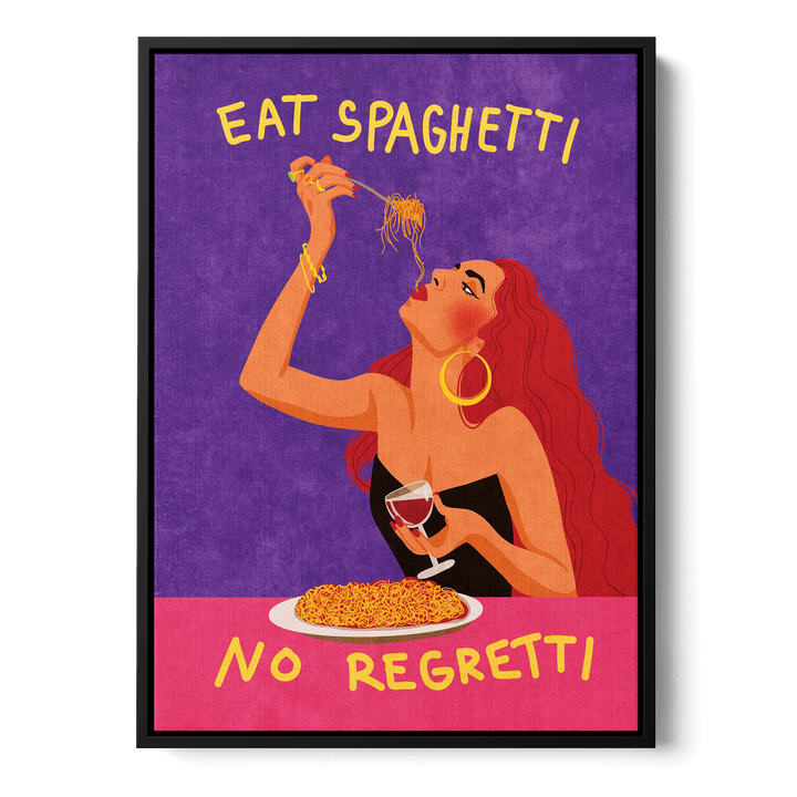 Eat Spaghetti No Regretti Canvas