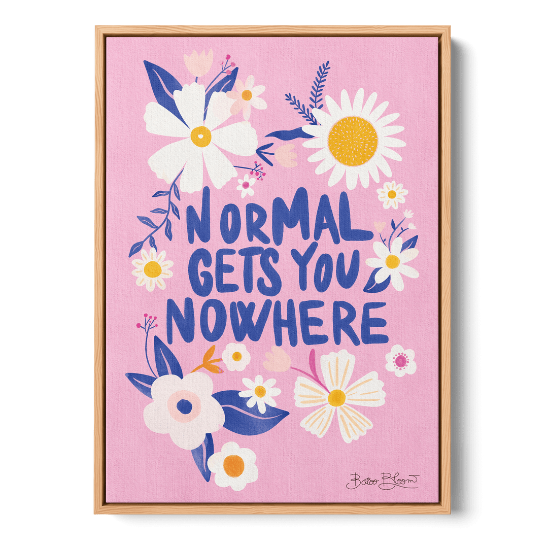 Normal Gets You Nowhere Canvas
