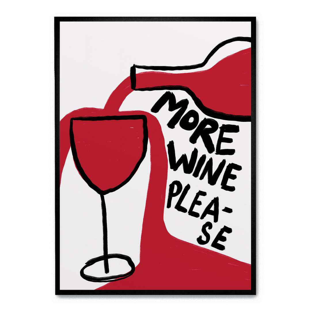 More Wine Please